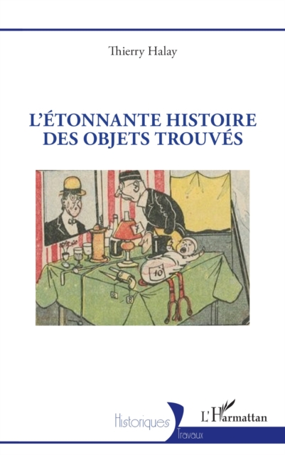 L'Etonnante histoire des objets trouves