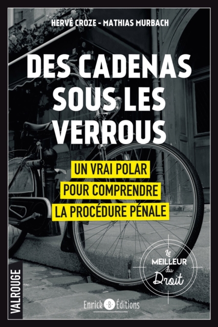 Des cadenas sous les verrous