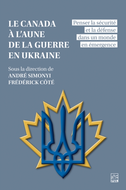 Le Canada à l’aune de la guerre en Ukraine