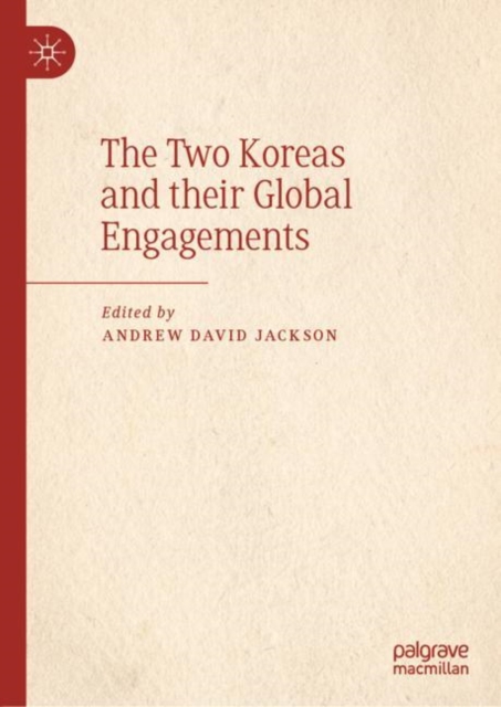 Two Koreas and their Global Engagements