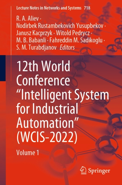 12th World Conference &quote;Intelligent System for Industrial Automation&quote; (WCIS-2022)