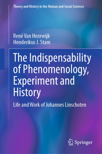 Indispensability of Phenomenology, Experiment and History