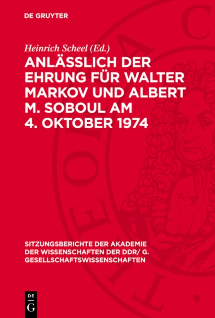 Anläßlich der Ehrung für Walter Markov und Albert M. Soboul am 4. Oktober 1974