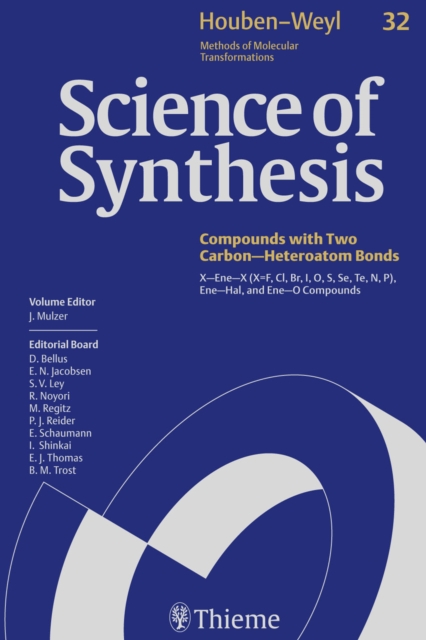 Science of Synthesis: Houben-Weyl Methods of Molecular Transformations Vol. 32