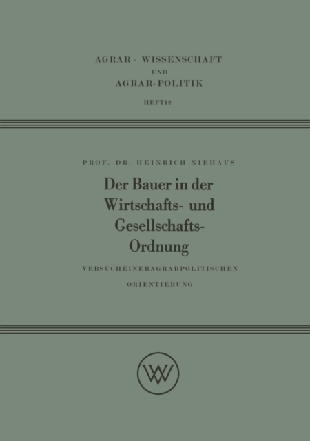 Der Bauer in der Wirtschafts- und Gesellschaftsordnung