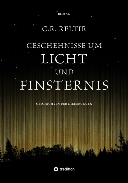 Geschehnisse um Licht und Finsternis