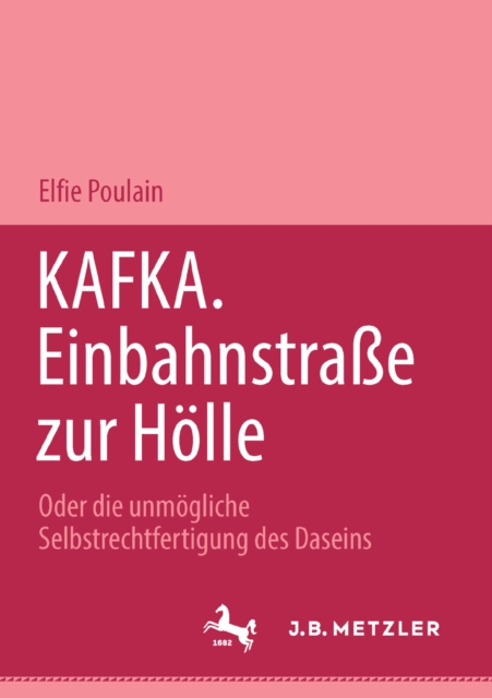 Kafka. Einbahnstrasse zur Hölle