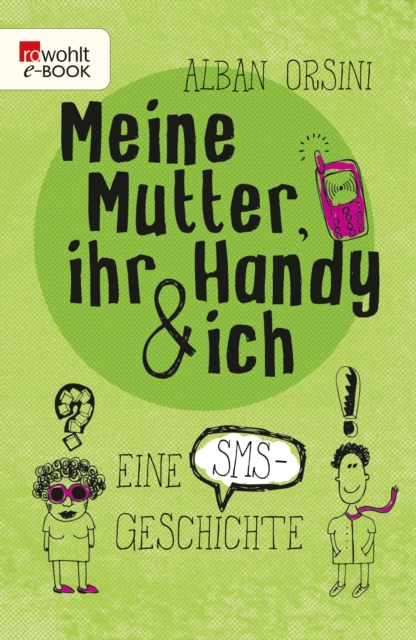 Meine Mutter, ihr Handy und ich