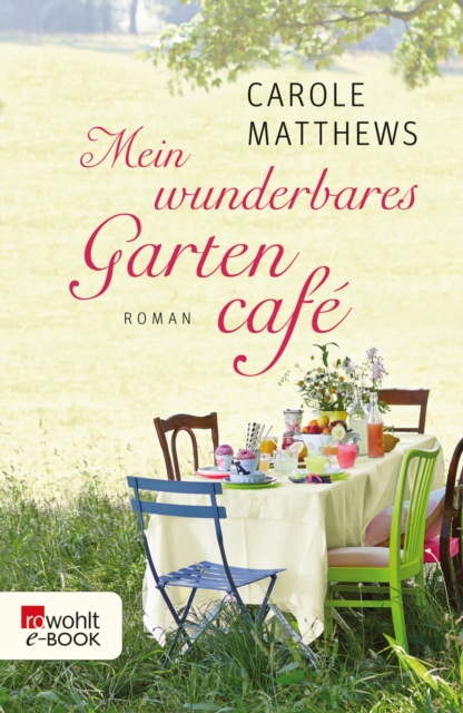 Mein wunderbares Gartencafé