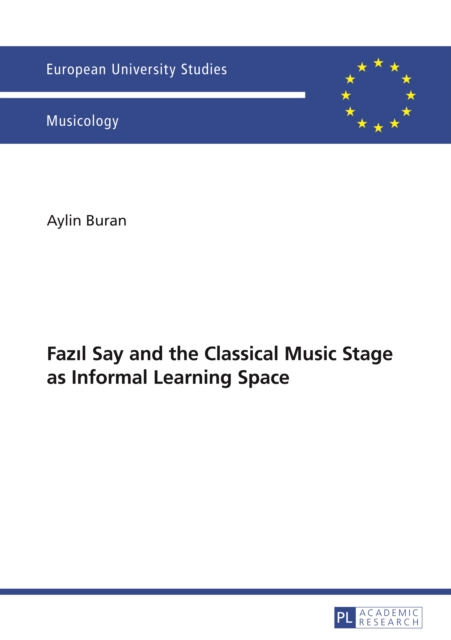 Fazil Say and the Classical Music Stage as Informal Learning Space