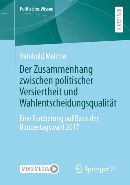 Der Zusammenhang zwischen politischer Versiertheit und Wahlentscheidungsqualität