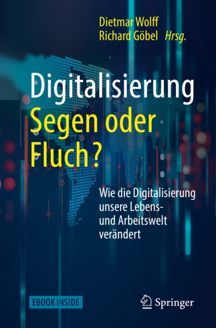 Digitalisierung: Segen oder Fluch