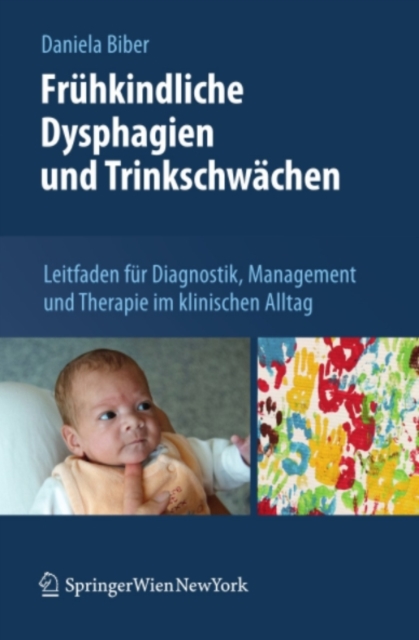 Frühkindliche Dysphagien und Trinkschwächen