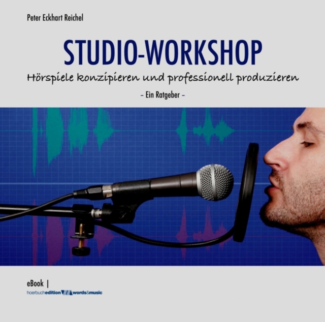 STUDIO-WORKSHOP: Horspiele konzipieren und professionell produzieren