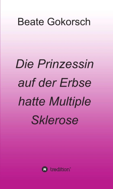 Die Prinzessin auf der Erbse hatte Multiple Sklerose
