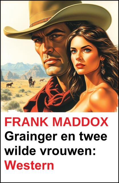 Grainger en twee wilde vrouwen: Western