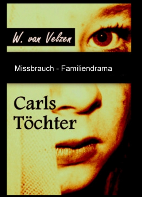 Carls Töchter - Biografie