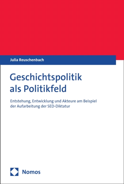 Geschichtspolitik als Politikfeld
