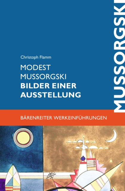 Modest Mussorgski. Bilder einer Ausstellung