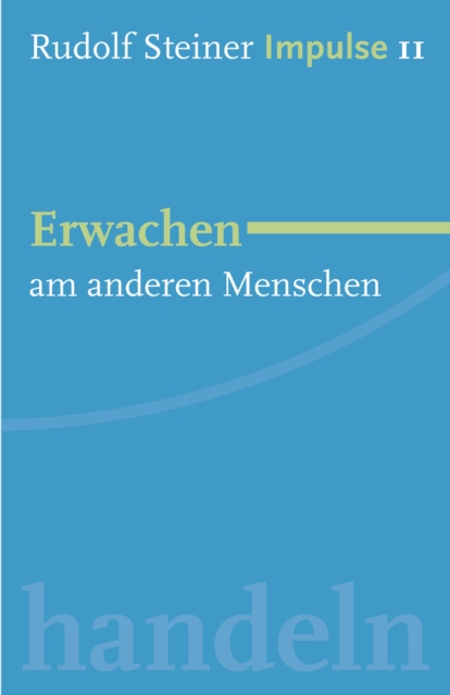 Erwachen am Menschen