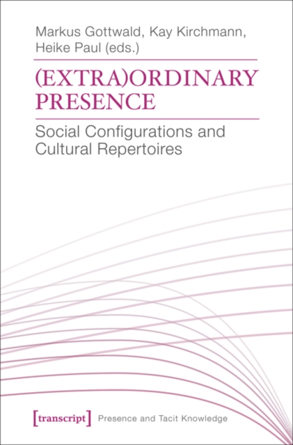 (Extra)Ordinary Presence