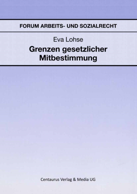 Grenzen gesetzlicher Mitbestimmung