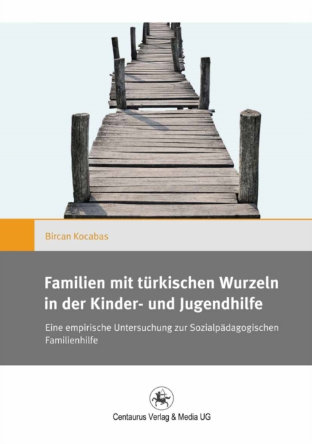 Familien mit türkischen Wurzeln in der Kinder‐ und Jugendhilfe