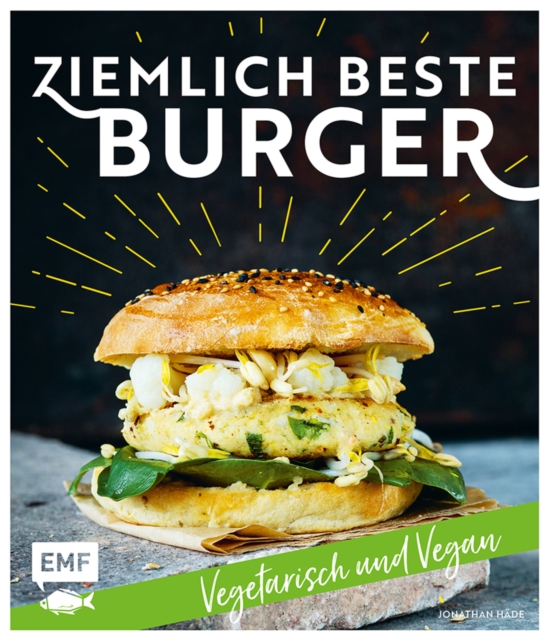 Ziemlich beste Burger – Vegetarisch und vegan