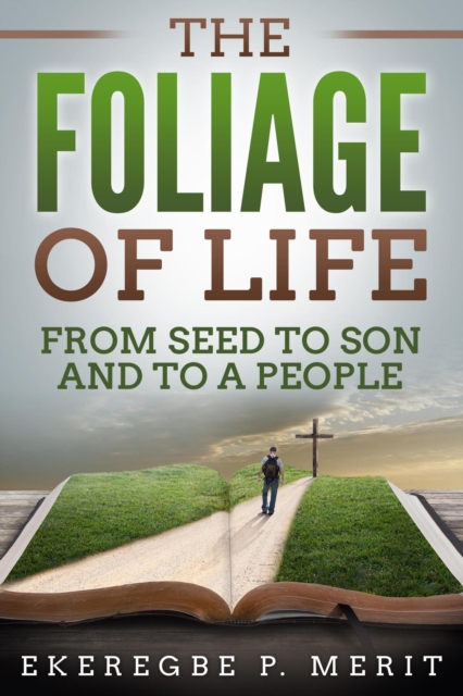 Foliage of Life: From Seed to Son and to a People