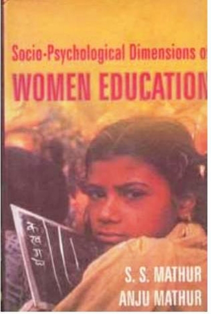 Socio-Psychological Dimensions of Women Education