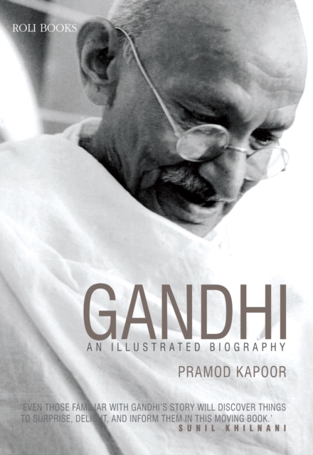 Gandhi: An Illustrated Biography