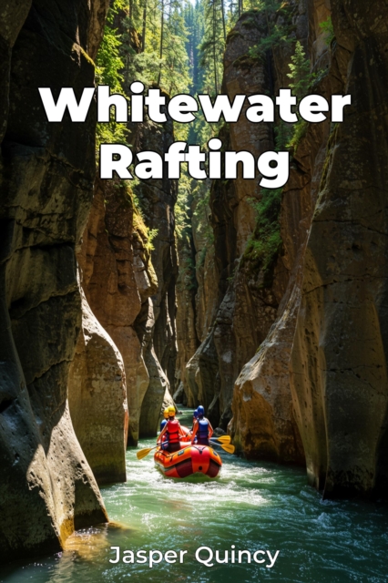 Whitewater Rafting