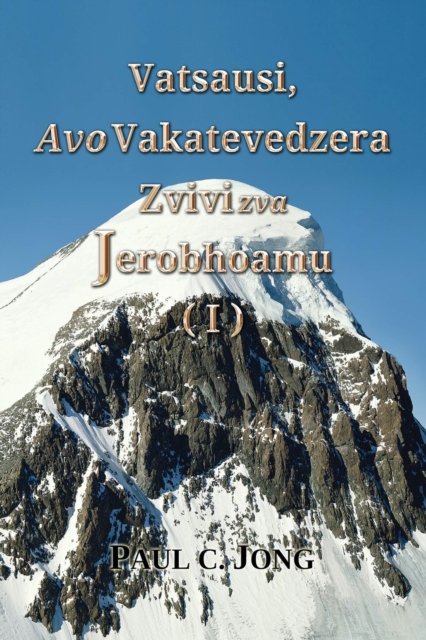 Vatsausi, Avo Vakatevedzera Zvivi zva Jerobhoamu (I)