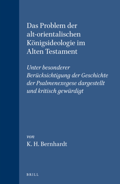 Problem der alt-orientalischen Konigsideologie im Alten Testament