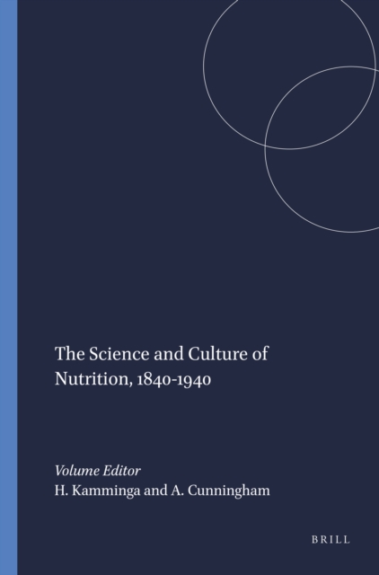 Science and Culture of Nutrition, 1840-1940