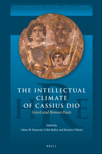 Intellectual Climate of Cassius Dio