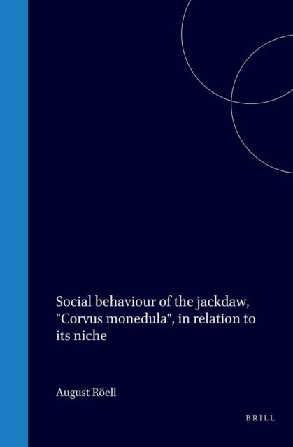 Social behaviour of the jackdaw, &quote;Corvus monedula&quote;, in relation to its niche