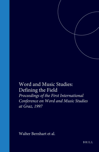 Word and Music Studies: Defining the Field