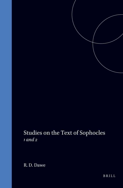 Studies on the Text of Sophocles, Vol. 1 and 2