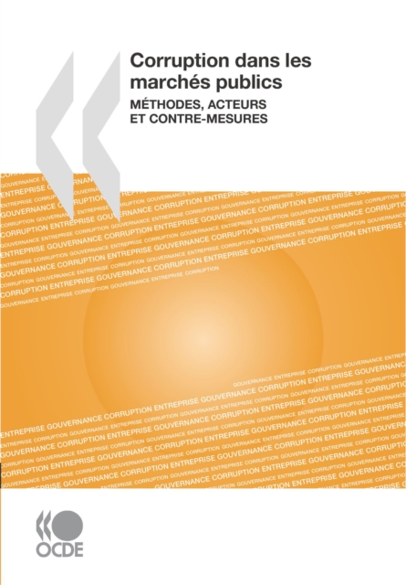 Corruption dans les marches publics Methodes, acteurs et contre-mesures