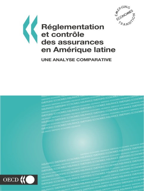 Reglementation et controle des assurances en Amerique latine Une analyse comparative