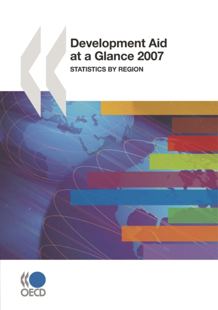 Development Aid at a Glance 2007 Statistics by Region