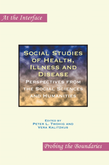 Social Studies of Health, Illness and Disease