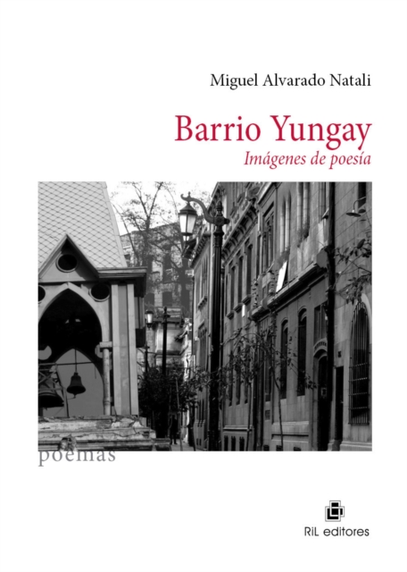 Barrio Yungay: imágenes de poesía