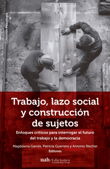 Trabajo, lazo social y construccion de sujetos