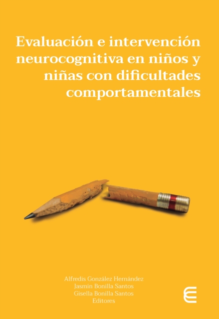 Evaluacion e intervencion neurocognitiva en ninos y ninas con dificultades comportamentales