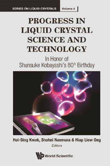 Progress In Liquid Crystal (Lc) Science And Technology: In Honor Of Kobayashi's 80th Birthday