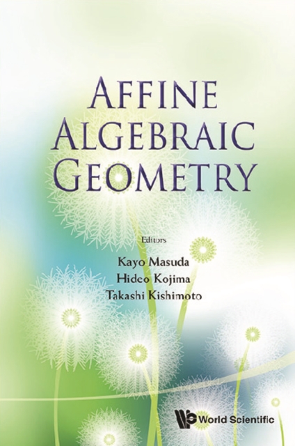 Affine Algebraic Geometry - Proceedings Of The Conference