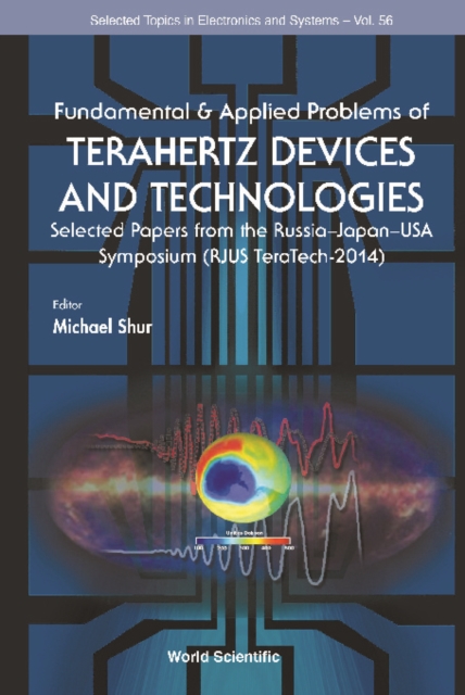 Fundamental & Applied Problems Of Terahertz Devices And Technologies: Selected Papers From The Russia-japan-usa Symposium (Rjus Teratech-2014)