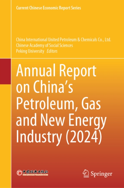 Annual Report on China's Petroleum, Gas and New Energy Industry (2024)